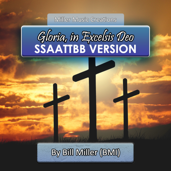 Gloria in Excelsis Deo [SSAATTBB Version]