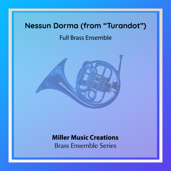 Nessun Dorma (from Puccini's "Turandot") - Brass Ensemble Score & Parts