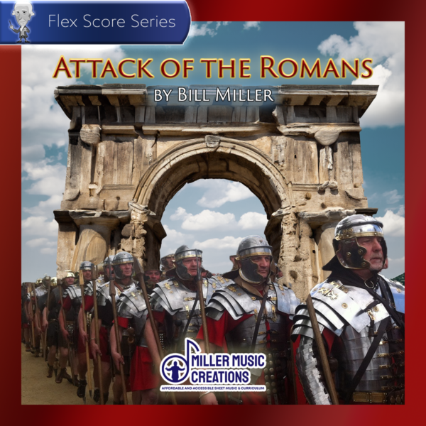 Attack of the Romans [FLEX SCORE VERSION]