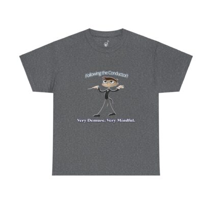 Very Demure Very Mindful Music Conductor Tee, Funny Band Shirt, Music Teacher Present, Music - Image 2