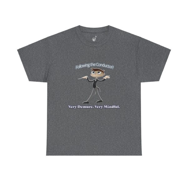 Very Demure Very Mindful Music Conductor Tee, Funny Band Shirt, Music Teacher Present, Music - Image 2