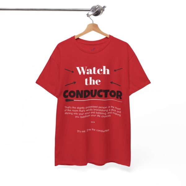 Watch the Conductor Shirt, Funny Music Teacher Shirt - Image 3