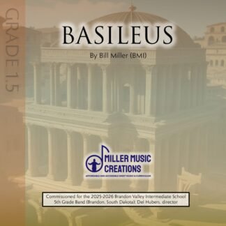Basileus by Bill Miller, Grade 1.5. Published by Miller Music Creations