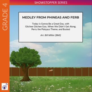 Grade 4 Showstopper Series cover: blue sky, green tree in a grassy yard, and a white framed title card that reads ‘Medley from Phineas and Ferb’.